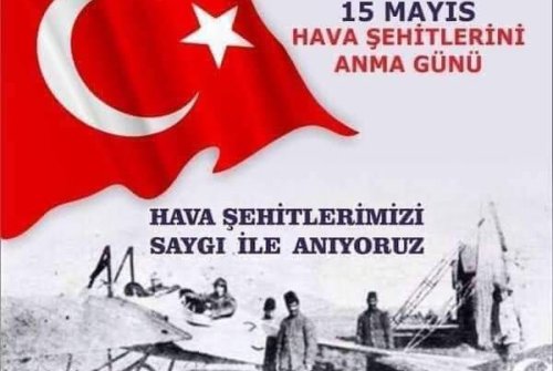15 Mayıs Hava Şehitleri Anma Günü’nde Tüm Hava Şehitlerimizi Sevgi, Saygı Ve Minnetle Anıyoruz.