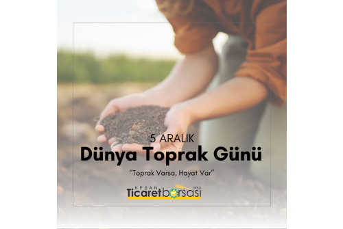 5 Aralık Dünya Toprak Günü Kutlu Olsun.