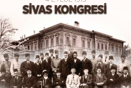 Cumhuriyetimizin Temellerinin Atıldığı Sivas Kongresi’nin 105. Yıl Dönümü Kutlu Olsun