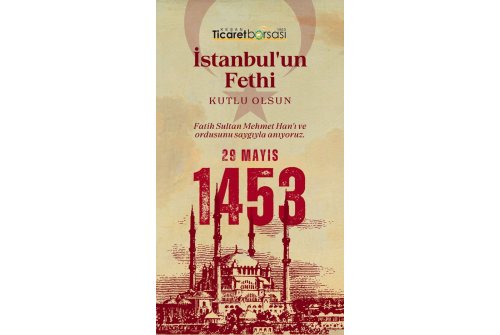 İ̇stanbul'un Fethi'Nin 571. Yıldönümü