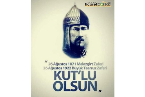 Malazgirt'Ten Büyük Taaruz'A, 26 Ağustos 1071 Malazgirt Zaferimiz Ve 26 Ağustos 1922 Büyük Taaruz Zaferimiz Kutlu Olsun.