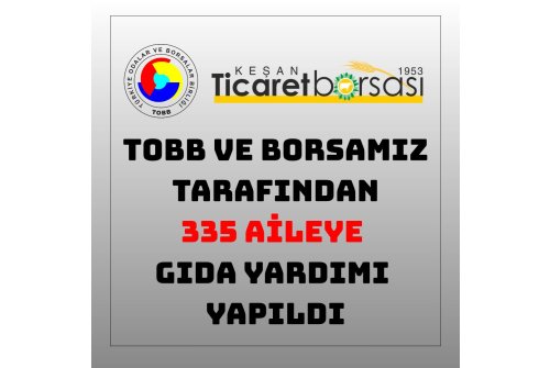 Türki̇ye Odalar Ve Borsalar Bi̇rli̇ği̇ Ve Borsamız Tarafından 335 Ai̇leye Gıda Yardımı