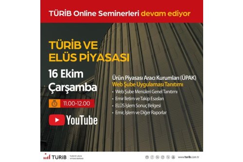 Türkiye Ürün İ̇htisas Borsası Elektronik Ürün Senedi Piyasası Aylık Semineri, 16 Ekim Çarşamba Saat 11.00’De Düzenlenecektir.